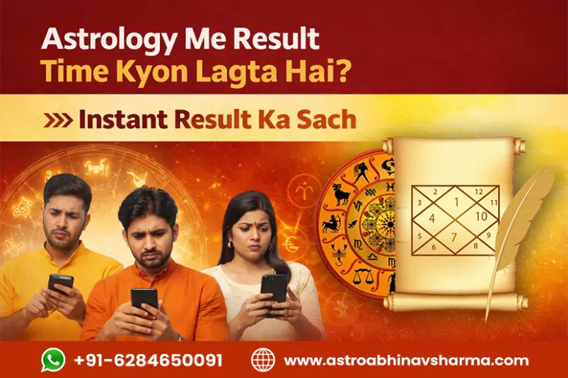 Astrology Me Result Time Kyon Lagta Hai